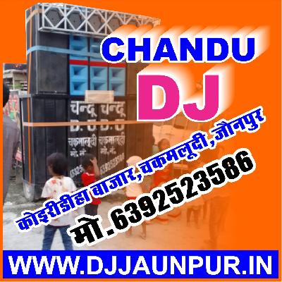 Beta Ham Hai Chandu Dj Koiridiha Bazar Jaunpur 01